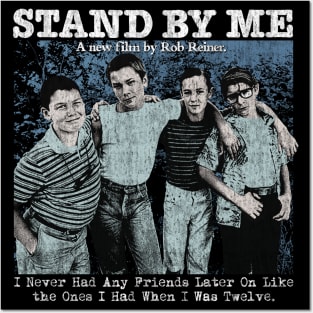 Stand By Me Posters and Art